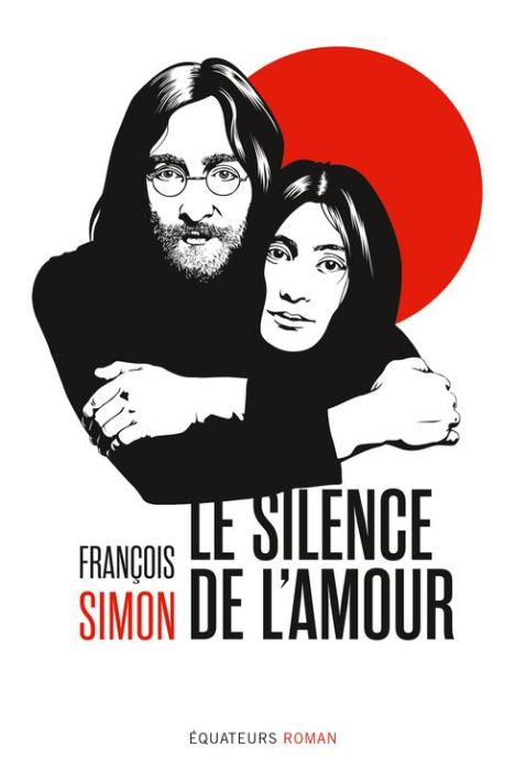 Emprunter Le silence de l'amour. Yoko Ono et John Lennon au Japon livre