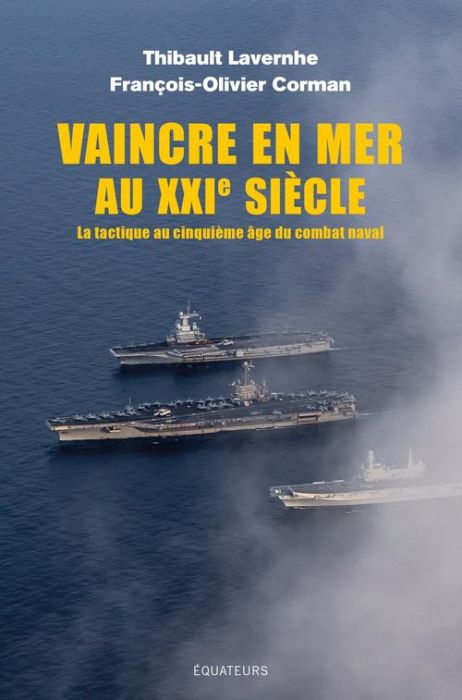 Emprunter Vaincre en mer au XXI siècle. La tactique au cinquième âge du combat naval livre