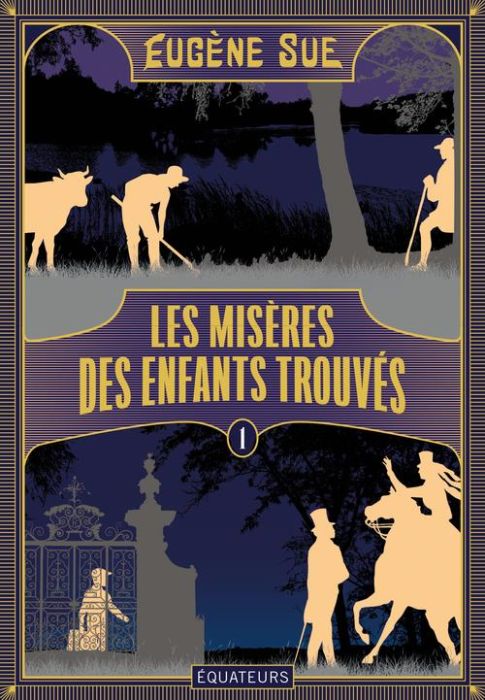 Emprunter Les misères des enfants trouvés Tome 1 livre