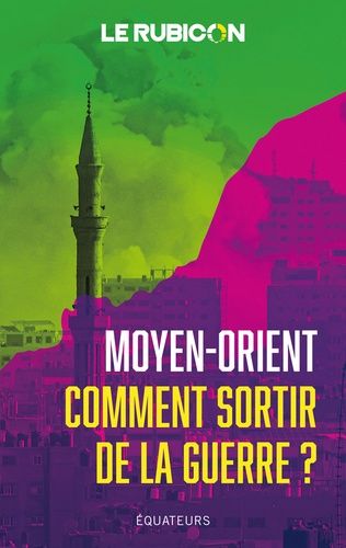 Emprunter Moyen-Orient. Comment sortir de la guerre ? livre