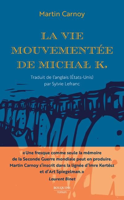 Emprunter La vie mouvementée de Michal K. livre