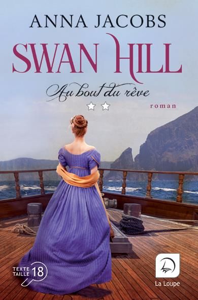 Emprunter Swan Hill Tome 2 : Au bout du rêve. Volume 2 [EDITION EN GROS CARACTERES livre