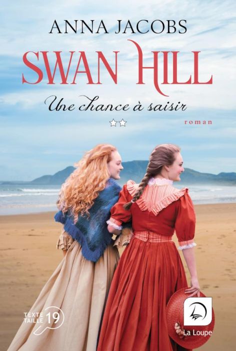 Emprunter Swan Hill Tome 2 : Une chance à saisir [EDITION EN GROS CARACTERES livre