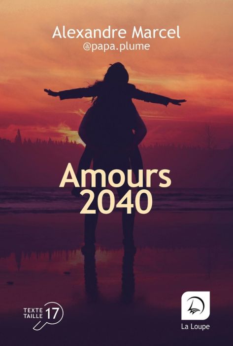 Emprunter Amours 2040 [EDITION EN GROS CARACTERES livre