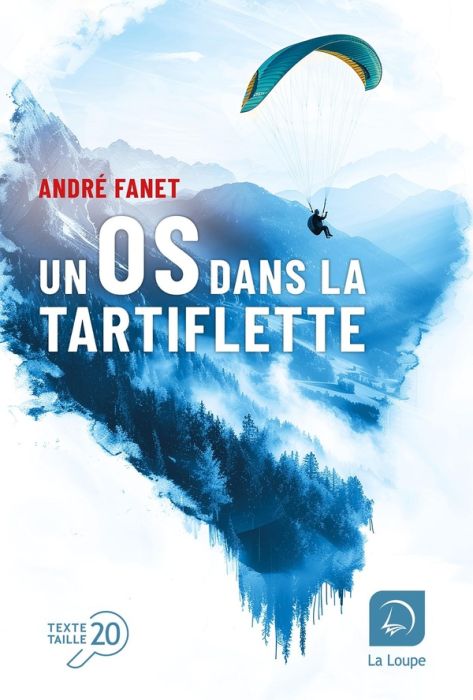 Emprunter Un os dans la tartiflette [EDITION EN GROS CARACTERES livre