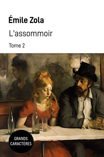 Emprunter L'assommoir - Tome 2. Grands caractères livre