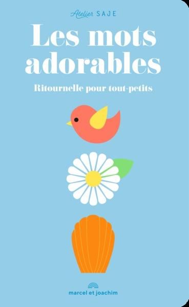 Emprunter Les mots adorables. Ritournelle pour tout-petits livre