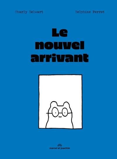 Emprunter Le nouvel arrivant livre