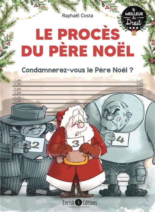 Emprunter Le procès du Père Noël. Condamnerez-vous le Père Noël ? livre