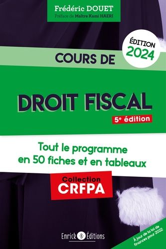 Emprunter Cours de droit fiscal. Tout le programme en 50 fiches et en tableaux, Edition 2024 livre