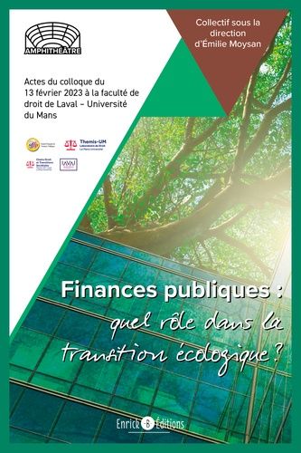 Emprunter Finances publiques, quel rôle dans la transition écologique? Actes du colloque du 13 février 2023 à livre