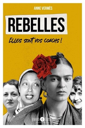 Emprunter Rebelles. Elles sont vos coachs ! livre