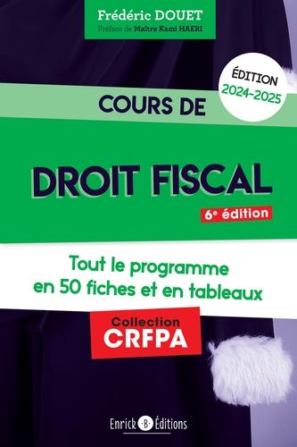 Emprunter Cours de droit fiscal. A jour de la loi de finances pour 2024, Edition 2024-2025 livre