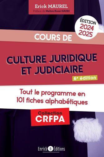 Emprunter Cours de culture juridique et judiciaire. Tout le programme en 101 fiches alphabétiques, Edition 202 livre