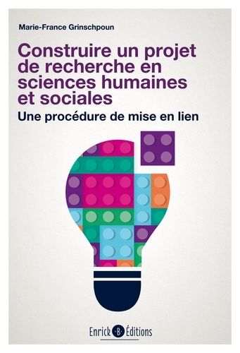 Emprunter Construire un projet de recherche en sciences humaines et sociales. Une procédure de mise en lien livre