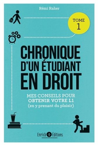 Emprunter Chronique d'un étudiant en droit. Tome 1, Mes conseils pour obtenir votre L1 (en y prenant du plaisi livre