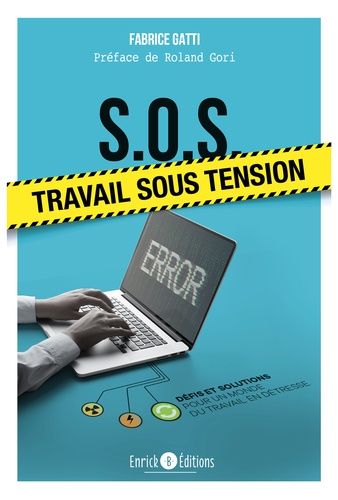 Emprunter S.O.S. Travail sous tension. Défis et solutions pour un monde du travail en détresse livre