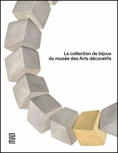 Emprunter La collection de bijoux du musée des Arts décoratifs livre