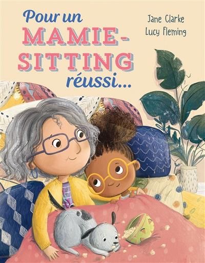 Emprunter POUR UN MAMIE-SITTING RÉUSSI livre