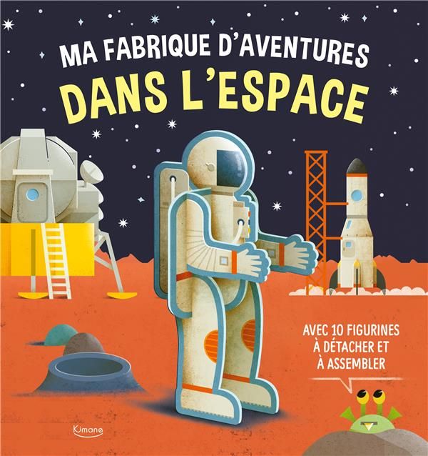 Emprunter Ma fabrique d'aventures dans l'espace. Avec plus de 10 figurines à détacher et à assembler livre