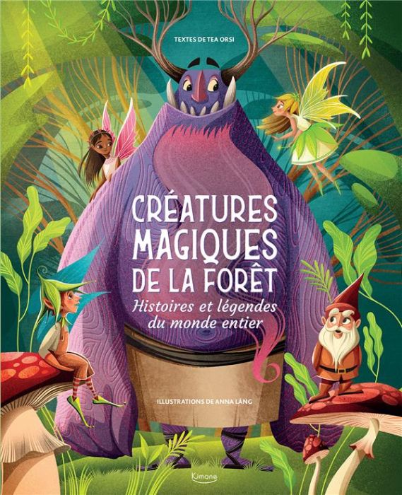 Emprunter CRÉATURES MAGIQUES DE LA FORÊT. HISTOIRES ET LÉGENDES DU MONDE ENTIER livre