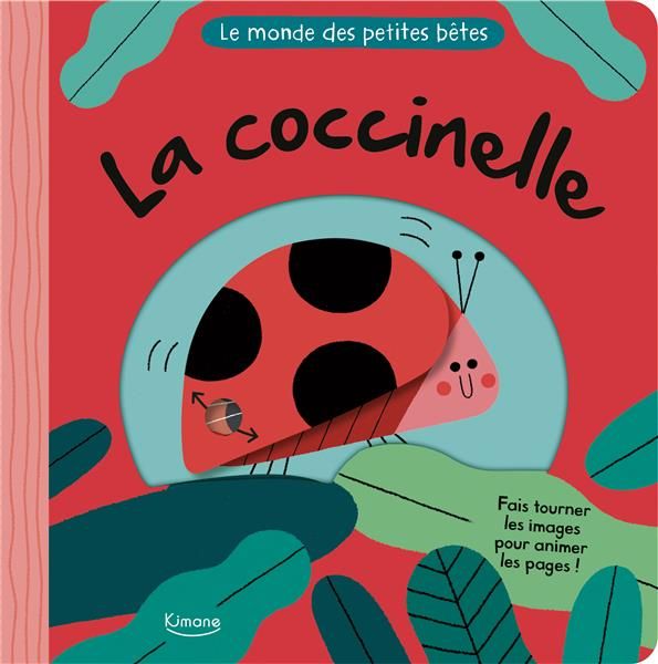 Emprunter La coccinelle. Fais tourner les images pour animer les pages ! livre