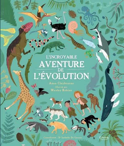 Emprunter L'incroyable aventure de l'évolution livre