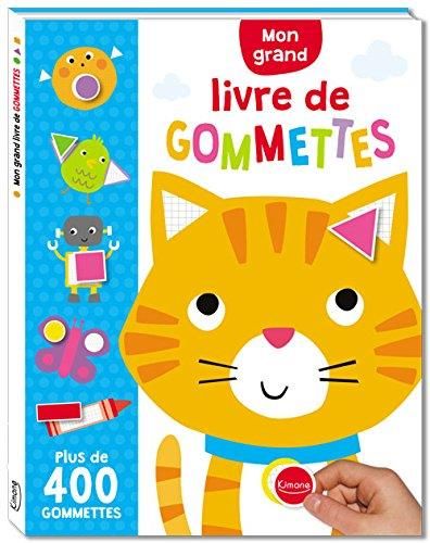 Emprunter Mon grand livre de gommettes. Avec plus de 400 gommettes livre