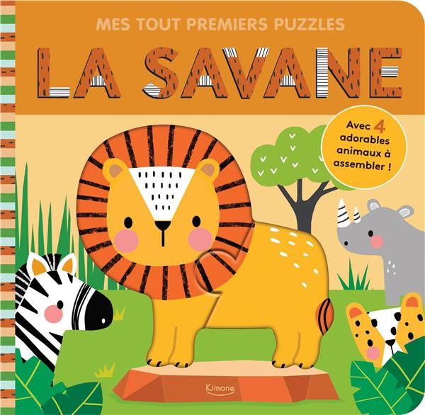 Emprunter La savane. Avec 4 adorables animaux à assembler ! livre