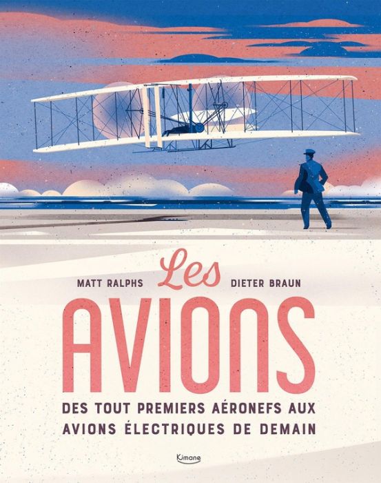 Emprunter Les Avions. Des tout premiers aéronefs aux avions électriques de demain livre