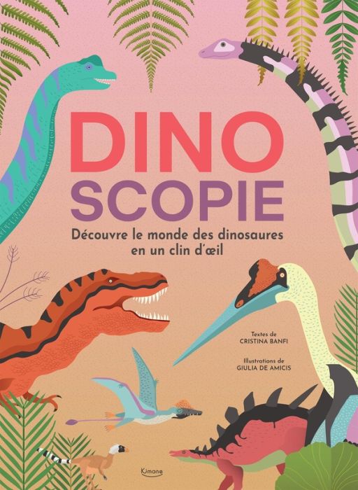 Emprunter Dinoscopie. Découvre le monde des dinosaures en un clin d'oeil livre