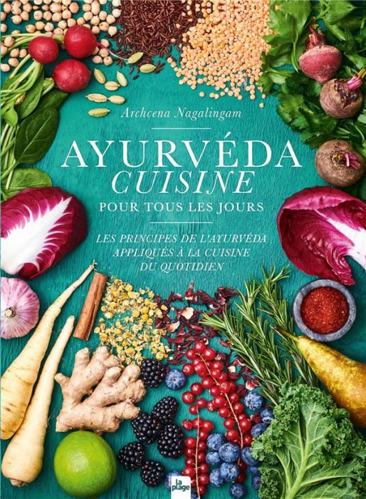 Emprunter Ayurvéda cuisine pour tous les jours. Les principes de l'ayurvéda appliqués à la cuisine du quotidie livre