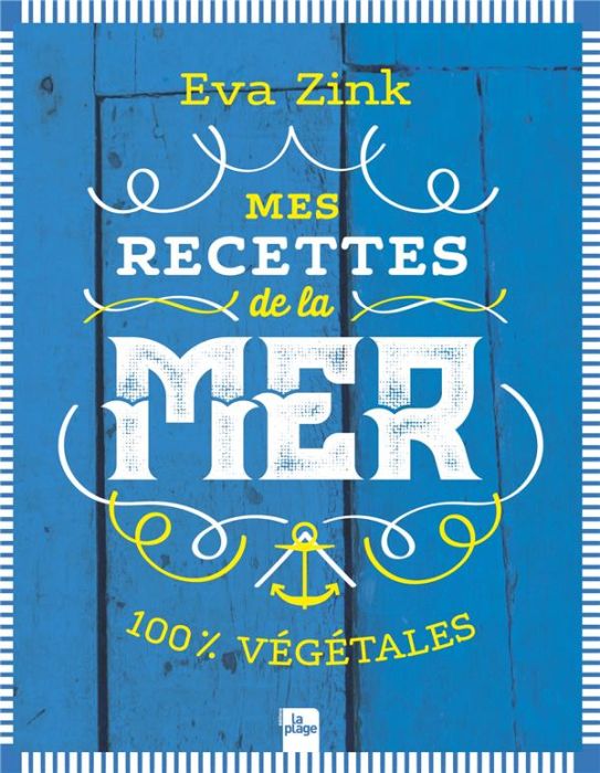 Emprunter Mes recettes de la mer. 100% végétales livre