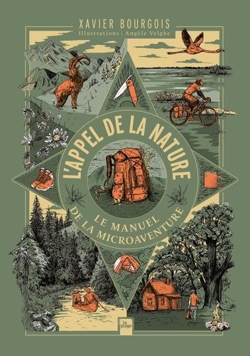 Emprunter L'appel de la nature. Le manuel de la microaventure livre