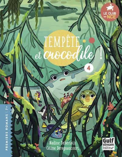 Emprunter Le club des NCE Tome 4 : Tempête et crocodile livre