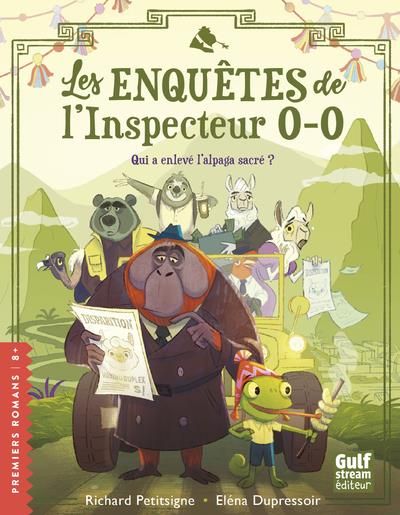 Emprunter Les enquêtes de l'inspecteur 0-0 : Qui a enlevé le bébé alpaga ? livre