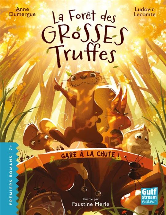 Emprunter La forêt des grosses truffes Tome 1 : Gare à la chute ! livre