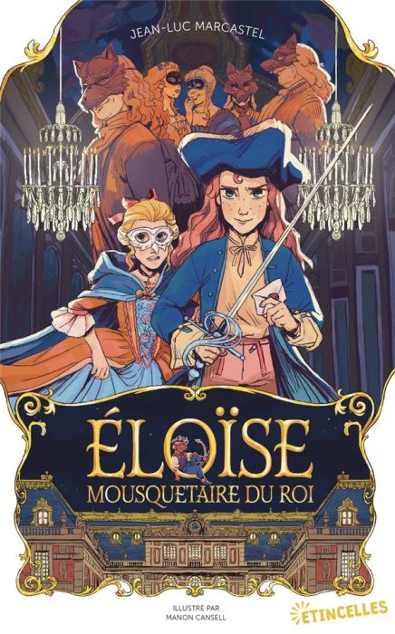 Emprunter Eloïse, Mousquetaire du roi livre