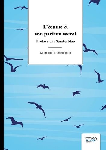 Emprunter L'écume et son parfum secret livre