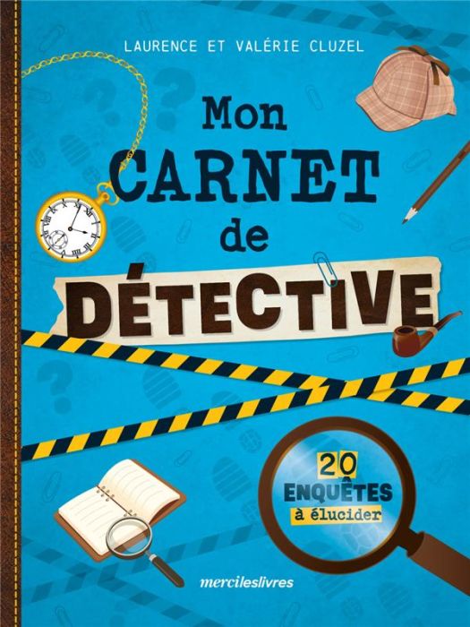 Emprunter Mon carnet de détective. 20 enquêtes à élucider livre