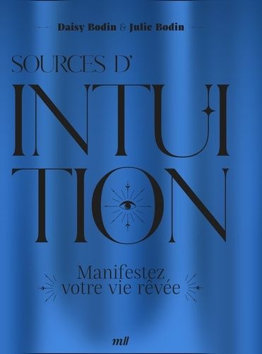 Emprunter Sources d'intuition. Manifestez votre vie rêvée livre