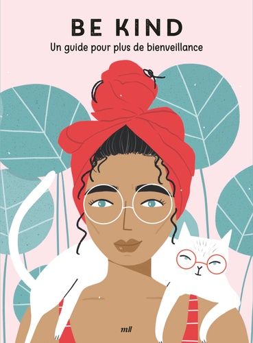 Emprunter Be kind. Un guide pour plus de bienveillance livre