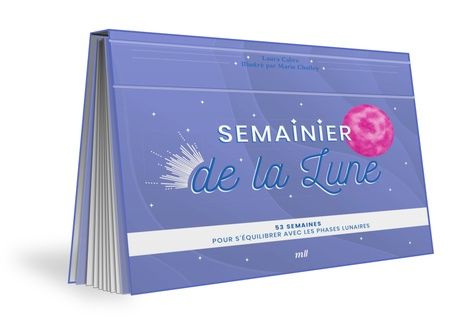 Emprunter Semainier de la Lune. 53 semaines pour s'équilibrer avec les phases lunaires livre