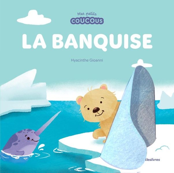 Emprunter La banquise. Mes petits coucous livre