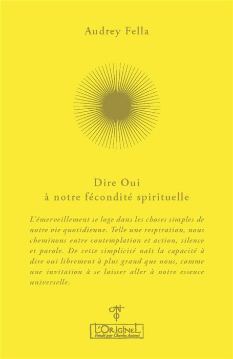 Emprunter Dire Oui à notre fécondité spirituelle livre