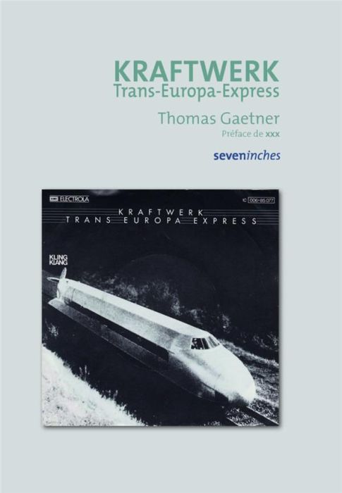 Emprunter Kraftwerk. Trans-Europe-Express livre