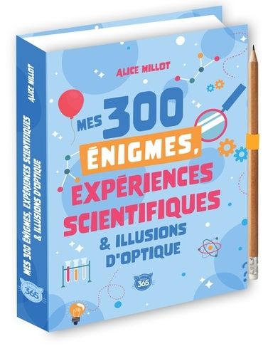 Emprunter Mes 300 énigmes, expériences scientifiques & illusions d'optique. Avec un crayon livre