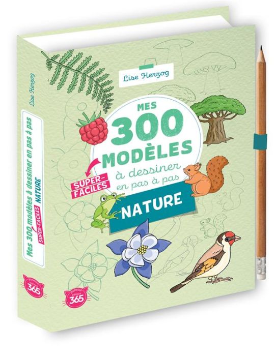 Emprunter Mes 300 modèles à dessiner en pas à pas super-faciles Nature livre