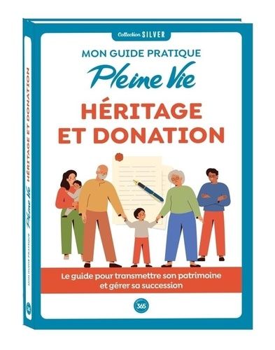 Emprunter Héritage et donation. Mon guide pratique Pleine Vie livre