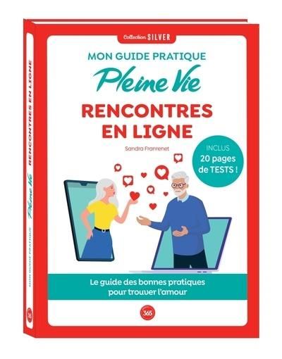 Emprunter Mon guide pratique Pleine Vie. Rencontres en ligne livre